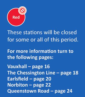 Stations on the Chessington branch were closed (with a rail replacement bus service provided) as were Earlsfield (peak hours only), Queenstown Road and Norbiton.