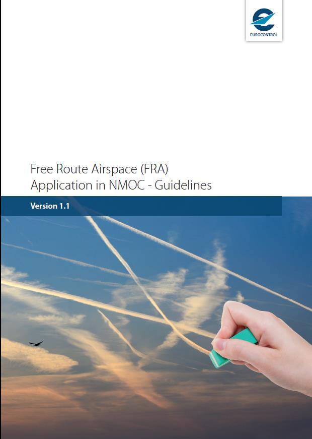 FREE ROUTE AIRSPACE (FRA) APPLICATION IN NMOC GUIDELINES V1.1 The Document contains provisions supplementary to those described in the ERNIP, Part 1, Chapter 6,Section 6.