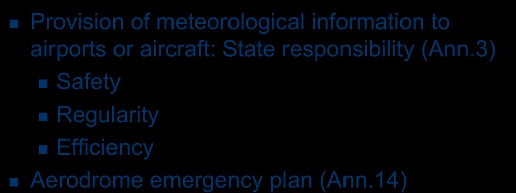 14): Visual aids Aerodrome maintenance Provision of meteorological