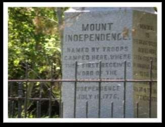 7. Mount Independence State Historic Site 33 miles from BHC Mount Independence, a Vermont state-owned historic site and a National Historic Landmark, was a major American defense post against the