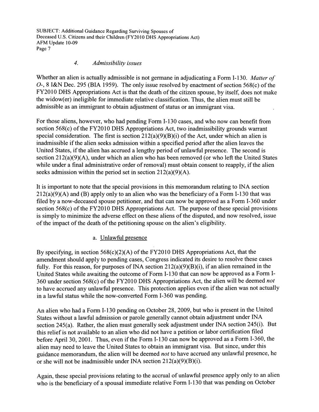 SUBJECT: Additional Guidance Regarding Surviving Spouses of Deceased U.S. Citizens and their Children (FY2010 DHS Appropriations Act) AFM Update 10-09 Page 7 4.