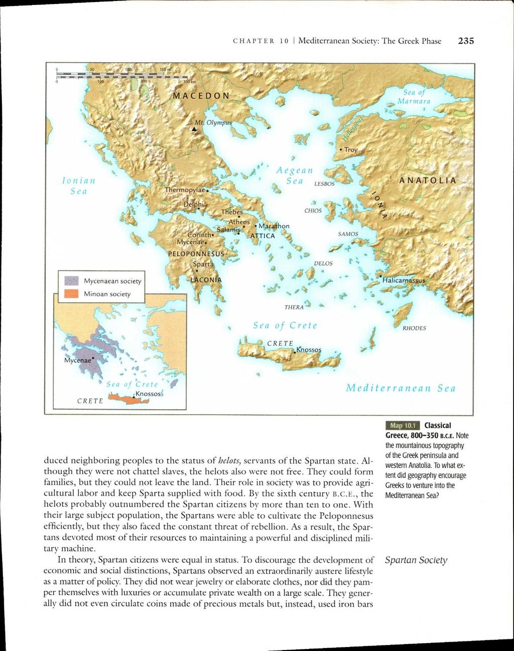 CHAPTER 10 I Mediterranean Society: The Greek Phase 235 A. Olym Troy Mycenaean society Minoan society Thermopylae. Delphi/ Thebes Athenss. Marathon Salami Corinth ATTICA LE:-43L SAMOS Mycenae.