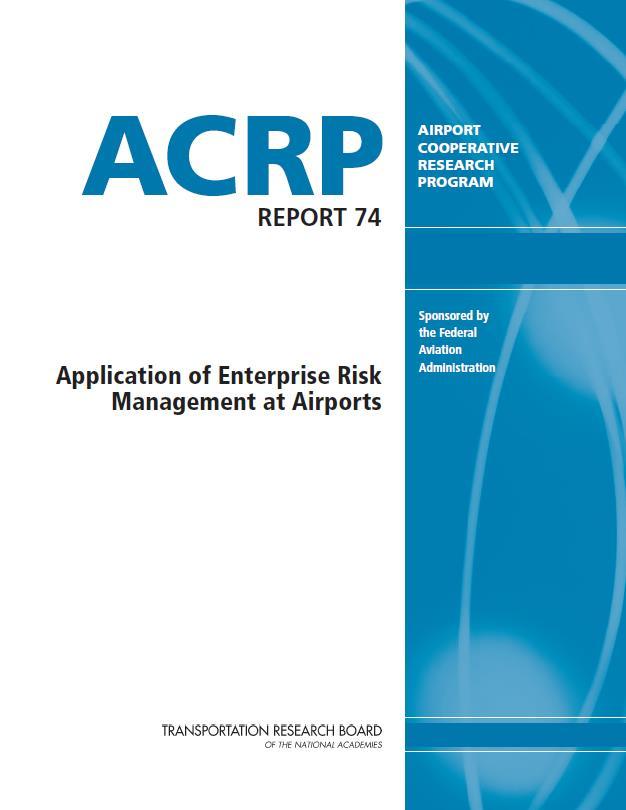 Enterprise Risk Management Airport Security Framework Risk arises when operational practices have potential for an adverse outcome leading to costs and even outright failure ERM