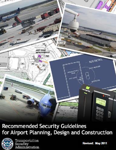 Security Planning Criteria Manual Introduction Numerous advantages to incorporating security into airport planning at earliest planning and design phase