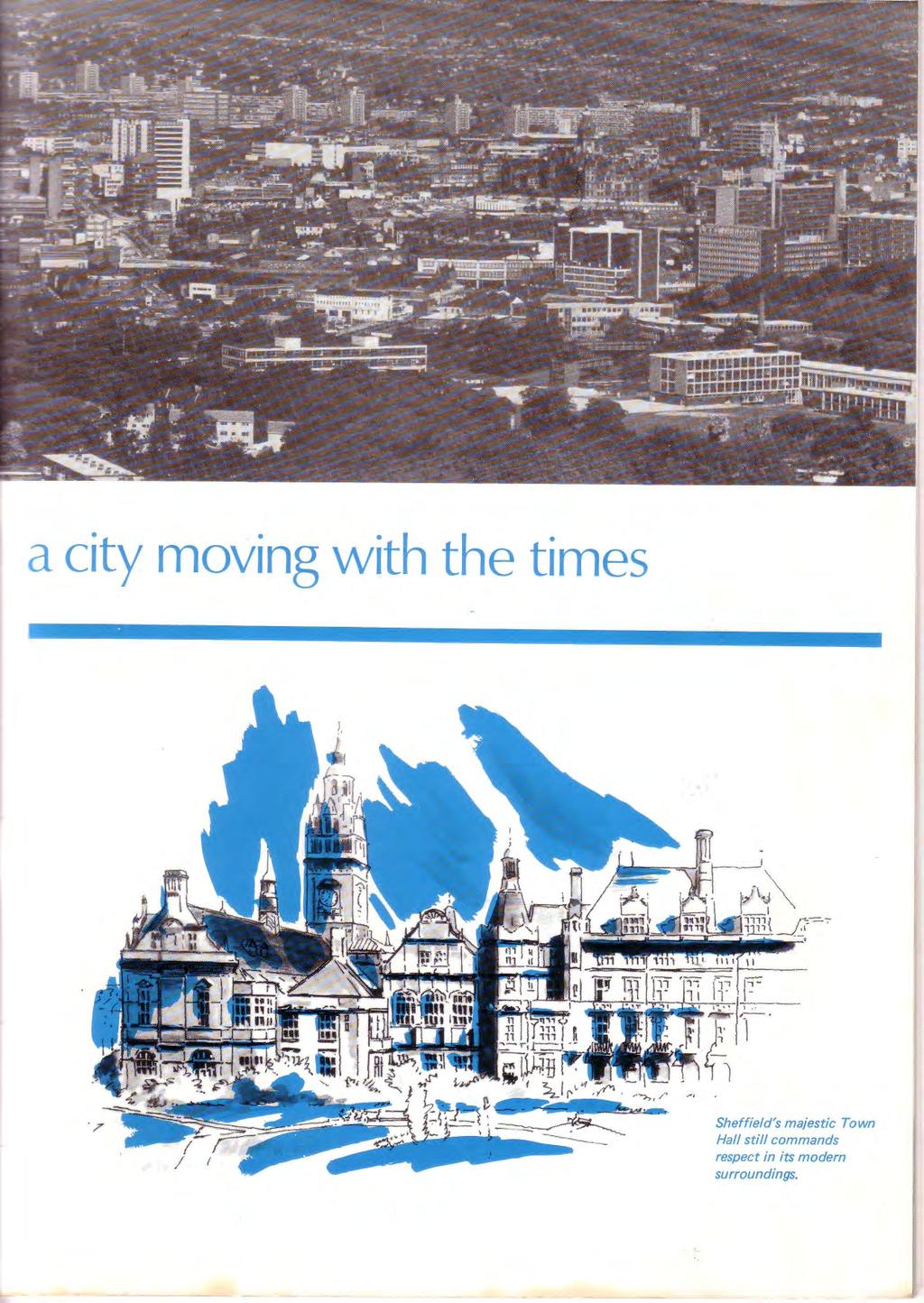 a city moving with the times Sheffield's majestic Town