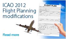 Flight Plan 2012 ICAO-led worldwide change to flight plans ~ 80% of FPLs, as filed today will fail from 15 Nov 2012 Changes include: Significant changes to fields 10 & 18 of the FPL