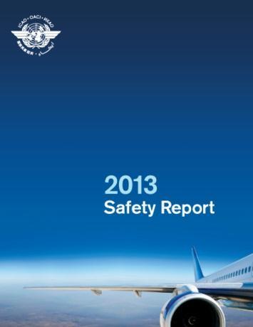 Safety Report Preliminary Contents Executive Summary USOAP Status Accident Statistics GSIE Harmonized Accident