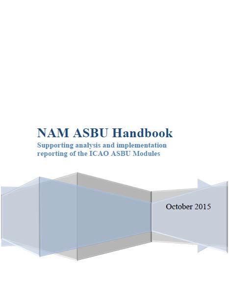 emphasis on Elements ICAO North Atlantic (NAT) has adopted the ASBU Handbook Regions and States can