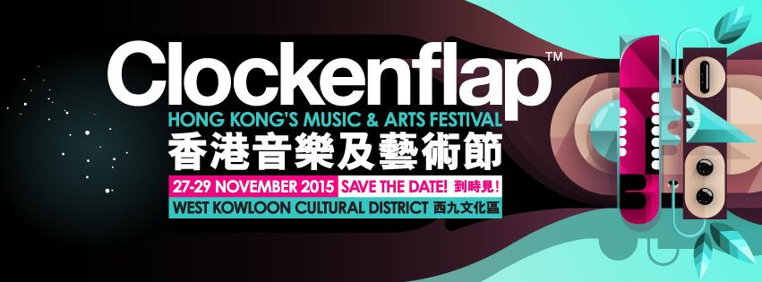 THE APPLAUSE Clockenflap - Exclusive Ticket Discount (Nov 2015) Date: 27 29 November 2015 Venue: West Kowloon