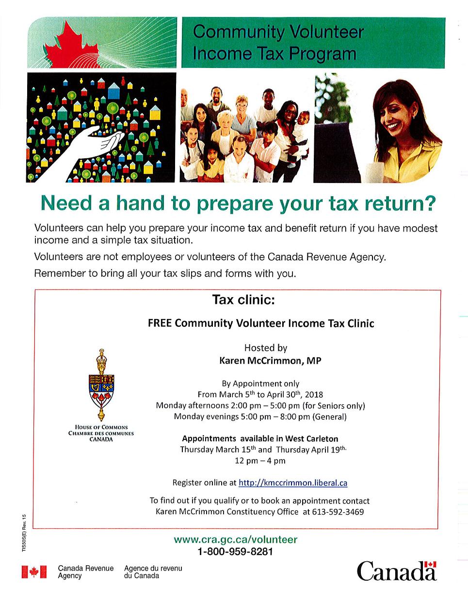 Community Volunteer Income Tax Program By appointment only from March 5 to April 30 2018 Monday afternoons 2pm 5pm (for Seniors only) Monday