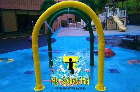 arches & hoops MY SPLASH PAD TALL ARCH My Splash Pad Tall Arch 1 ½ supply line Two My Splash Pad Water Play Feature Bases Gasket to go between the feature and