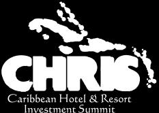 COMBINATION SPONSORSHIP DETAILS The HOLA conference is immediately preceded by the Caribbean Hotel & Resort Investment Summit (CHRIS).