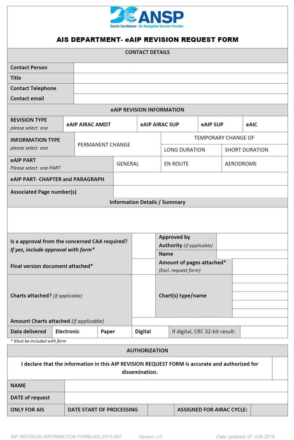 NAME Page 18 of 26 Example: eaip Revision Request Form The following form serves as the AIP revision request form, which must be filled out and submitted together with corrections