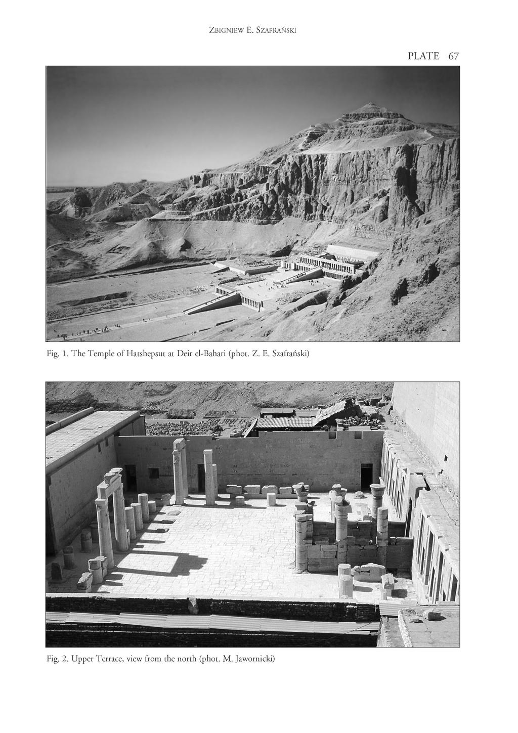 PLATE 67 Fig. 1. The Temple of Hatshepsut at Deir el-bahari (phot. Z. E.