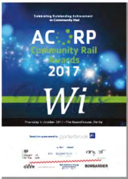 46 7.3 ACoRP Community Rail Awards 2017 The Community Rail Awards, now in its 13th year, recognises the important and often unsung work carried out by Community Rail Partnerships, station friends and