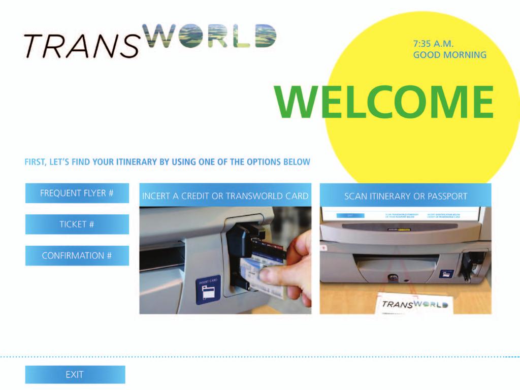 Passengers can quickly scan their itineraries or identification to
