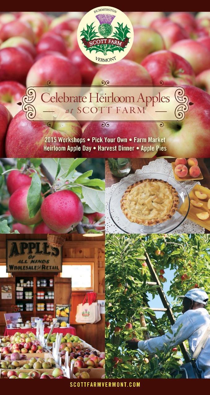 SCOTT FARM & LANDMARK TRUST USA TOURISM MARKETS Culinary, Agritourism, Nature-Based, Heritage Vacation Rentals, Weddings UNIQUE SELLING POINTS 110 ecologically-grown heirloom apple varieties plus