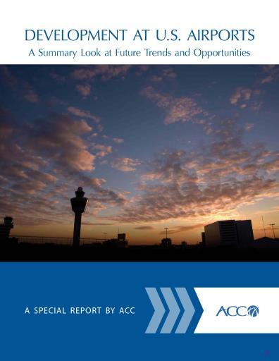 ACC REPORT - HISTORY ACC Board of Directors approved funding in 2016 to commission a report on the state of the airport