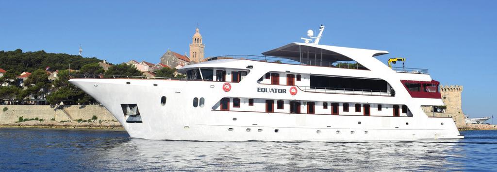 Deluxe CROATIA CRUISING DELUXE CRUISE M/S EQUATOR FACTS Classified as a deluxe vessel, the M/S Equator was built in 2017. 39m long and 8m wide with a cruising speed of 9NM.
