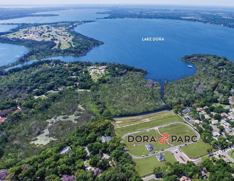 THE OPPORTUNITY Dora-Parc broke ground in 2015 as a 38-Lot Subdivision with a private boat slip for each lot.