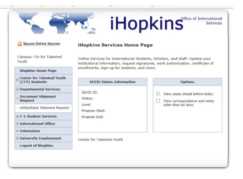 3. Obtaining the I-20 Form: Step 2 a. Go back to your ihopkins Services Home Page b. Open tab for Document Shipment Request c.