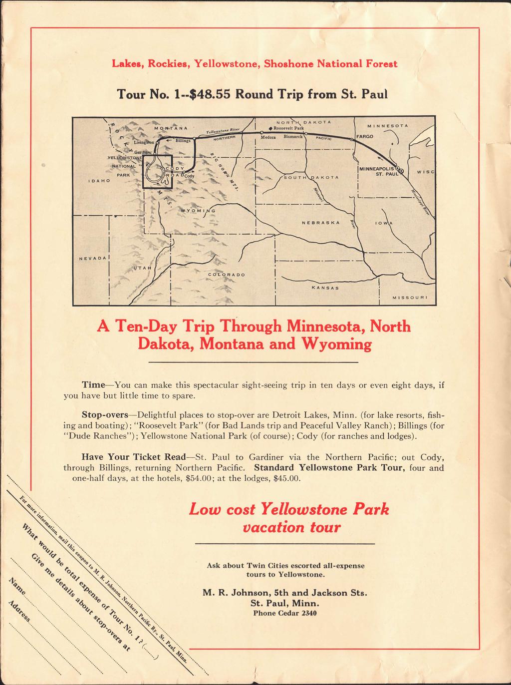 Lakes, Rockies, Yellowstone, Shoshone National Forest Tour No. 1 $48.55 Round Trip from St. Paul a AN' 16, Livinglto 0 te.t A NA PAC IC FARGO M I N N E S O T A... :2.