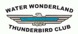 Our 37 th Anniversary All Years of Thunderbirds Welcome ALL T-BIRD DAY 2018 63 nd Anniversary of Thunderbird FREE TO SPECTATORS! THANKS TO OUR GREAT MEMBERS!