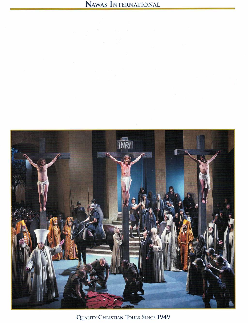CLASSIC AUSTRIA & GERMANY PILGRIMAGE Featuring the Passion Play of Oberammergau 11 Days: June 30 - July 10, 2020 Visiting Heidelberg Rhine Valley Innsbruck