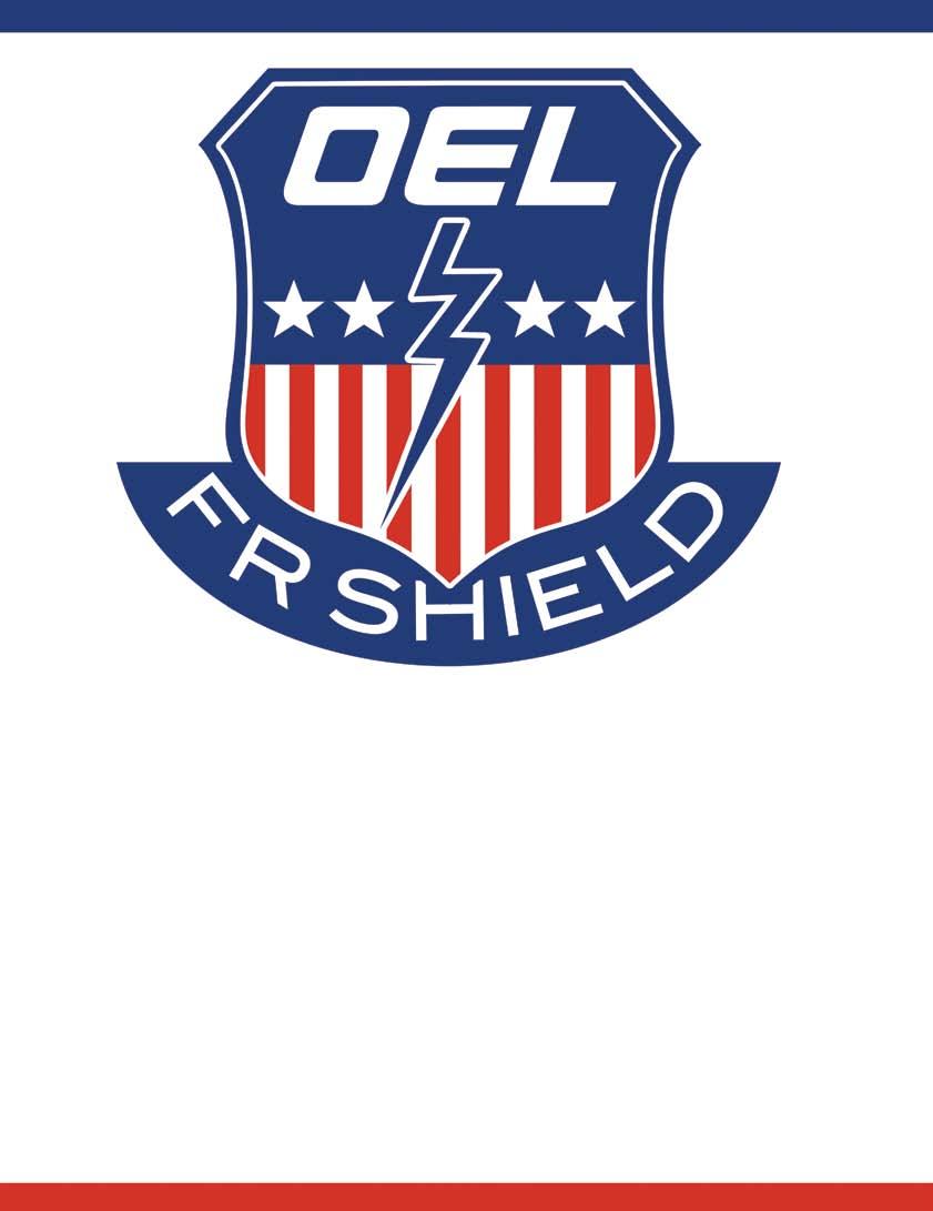 Look for this shield on all the upcoming pages, indicating OEL s American Made clothing using American Made Components (assembled IN the USA, and NOT Mexico, China or Pakistan).