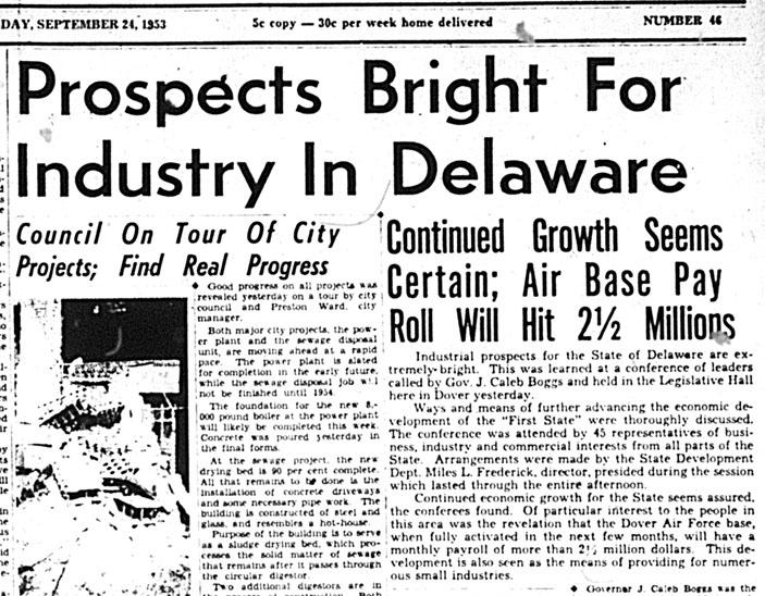 On this date 50 years ago Delaware State News headline *Coverage of an economic development conference much like this one. *Dover touted a new power plant.