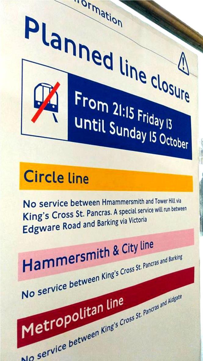 January 2017 107 ANOTHER INCORRECT POSTER Left and Above: For the weekend engineering work in the Liverpool Street area between 13 and 15 October 2017, two errors may be