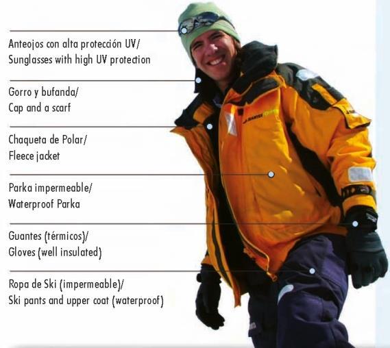 USEFUL TIPS Suggested clothing The average temperature in the Antarctic Peninsula area ranges round about 0 C (32 F), although sometimes it may get a little lower because of the chill factor caused