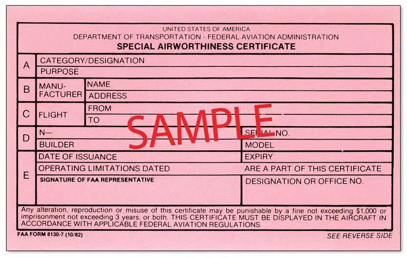 Figure 12-18. FAA Form 8130-7, Special Airworthiness Certificate. on board the aircraft (14 CFR 91.
