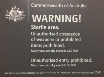 Sterile Area In place at every entrance to a sterile area (landside security zone) at Perth Airport.
