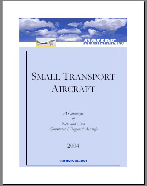 Sample of Avmark Publications May 2016 Page 25 of 23 SMALL TRANSPORT AIRCRAFT CATALOG STA is designed as an easy to use reference