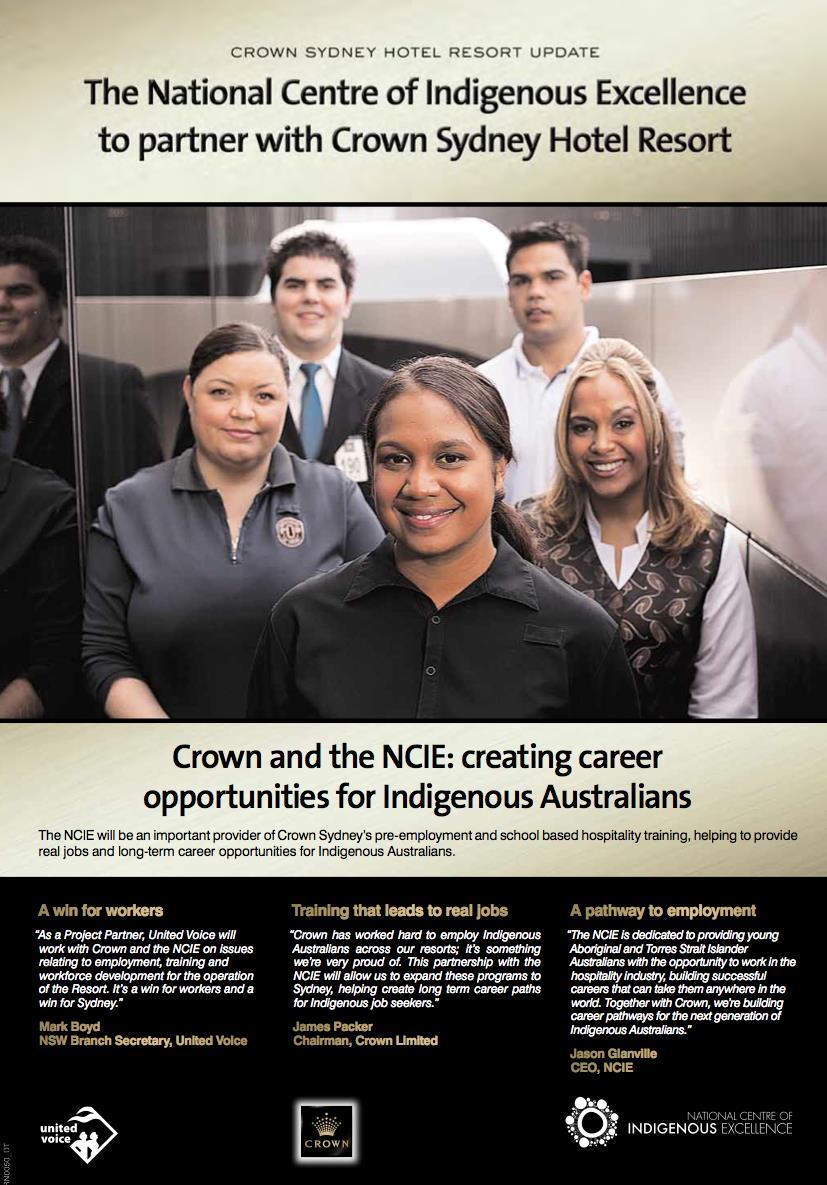 Indigenous Jobs Partnership with NCIE National Centre of Indigenous Excellence (NCIE) to partner on Crown Sydney Hotel Resort As Project Partners, NCIE, United Voice, Penrith Panthers Group and the