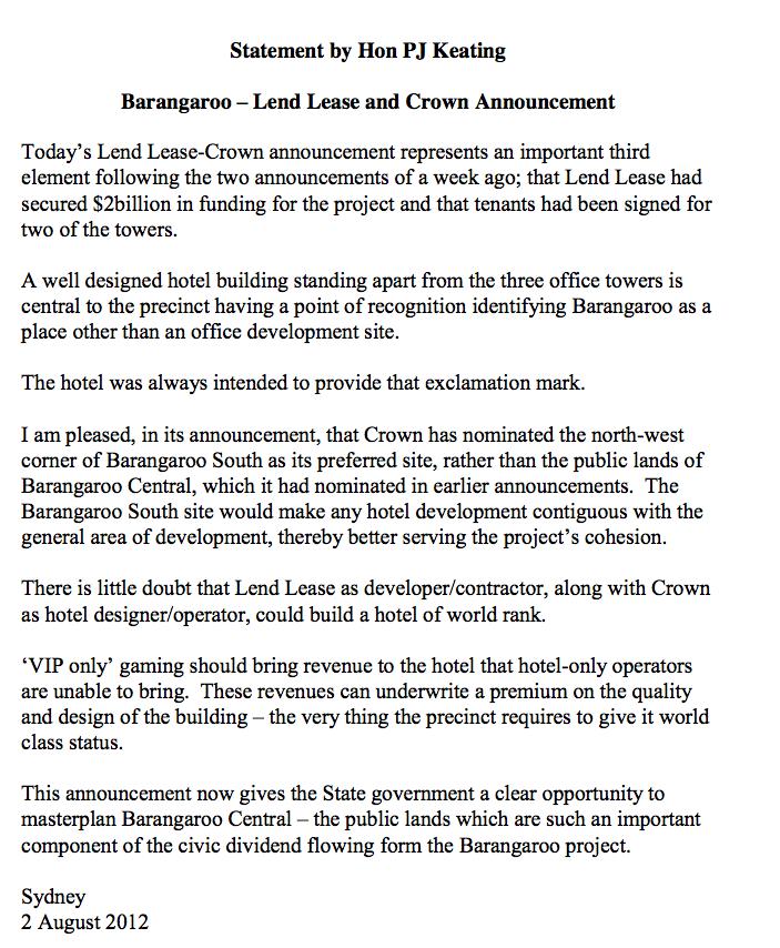 Statement by Former PM Paul Keating Statement by Former Prime Minister Paul Keating There is little doubt that Lend Lease as developer/contractor, along with Crown as hotel designer/operator, could