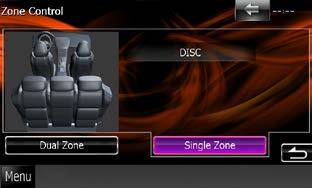 Upravljanje zvukom Upravljanje zonama Možete odabrati drugačiji izvor za prednji i stražnji dio vozila. 1 Dodirnite [Zone Control]. Prikazuje se zaslon za upravljanje zonama. 2 Dodirnite [Dual Zone].