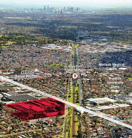Clayton South Victoria Leasing, Clayton South Location Clayton Land Area 6.5 ha Distance to Melbourne CBD 19 kms Corridor / Location South East Acquisition Value $26.