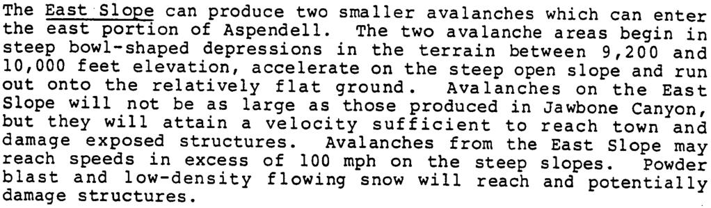 .,.;; avalanche" velocity was used to determine th.e sizes and placements of earthen avalanche defense structures as described in Section 2.5.