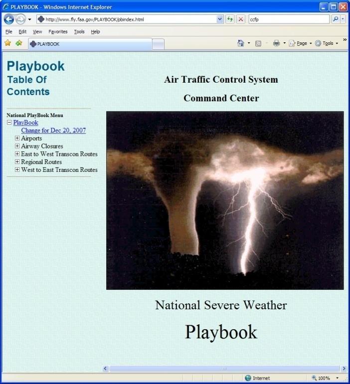 FAA TFM Web Resources National Playbook Pre-coordinated routes that can be implemented rapidly Organized by: Airports Airway