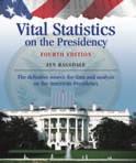 Edition This updated edition of Vital Statistics on the Presidency, covering George Washington s tenure through the 2012