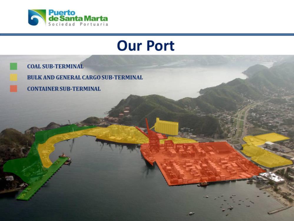 -This is our port -It is a multipurpose Terminal divided into 3 big subterminals: the Container Sub-terminal in orange, Bulk and General Cargo Sub-terminal in yellow and the Coal Sub-Terminal