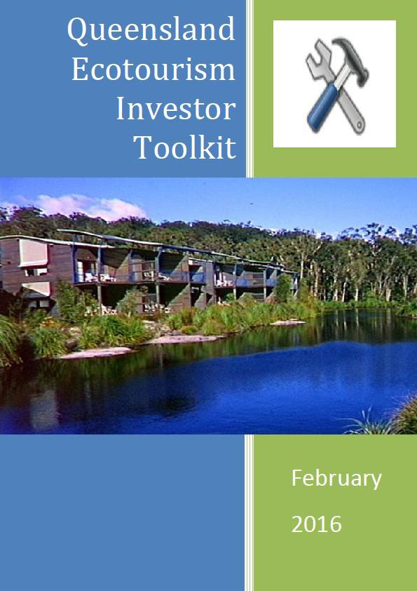 Ecotourism Investor Toolkit Purpose Practical assistance for investors to navigate through government planning and regulatory approvals process Key Features Outlines requirements under different