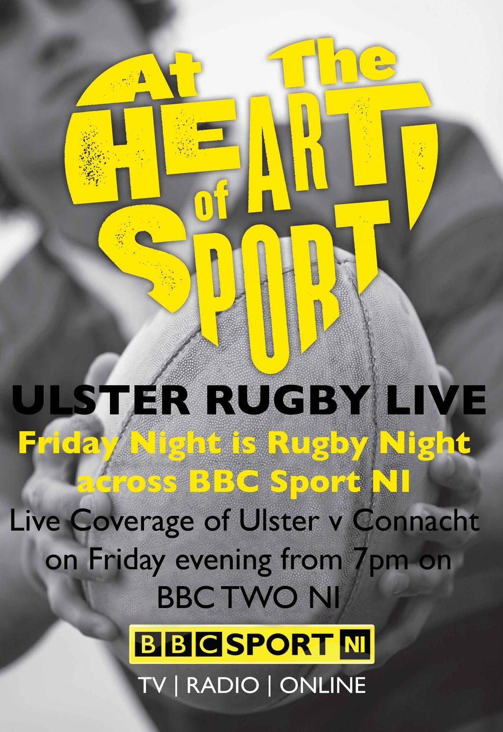 BBC Audience Council is looking for new members Ulster Rugby Live On Saturday, April 16, Ulster are away to Leinster for this vital Magners League game as they continue their quest for a place in the