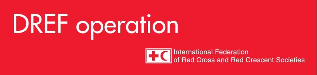 Peru and Bolivia: Dengue outbreak DREF operation n MDR46001 18 February 2011 The International Federation of Red Cross and Red Crescent (IFRC) Disaster Relief Emergency Fund (DREF) is a source of