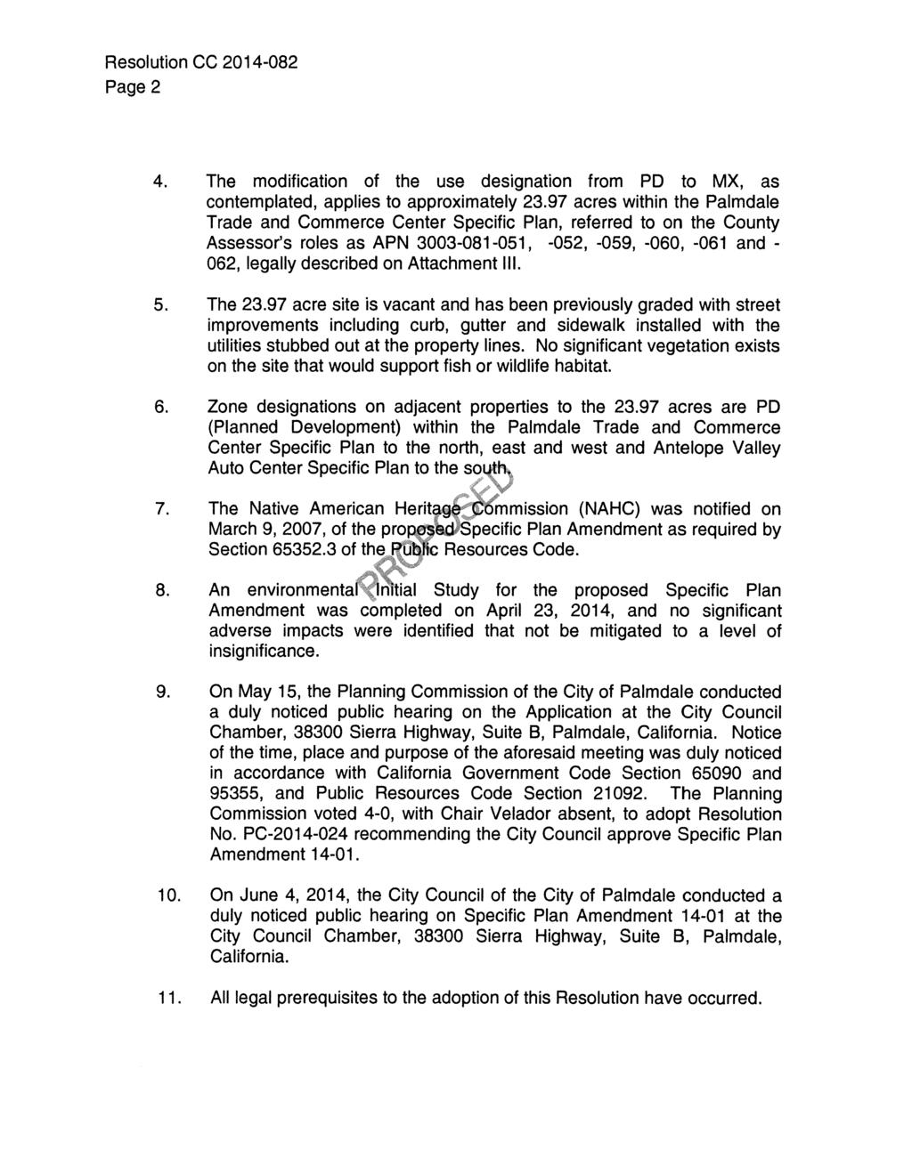 Resolution CC 2014-082 Page 2 4. The modification of the use designation from PD to MX, as contemplated, applies to approximately 23.