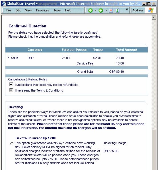 Quotation Page showing confirmed quotation and end book options E-Ticket is the preferred delivery option and will conditionally appear, subject to the following parameters:- a) bookings with
