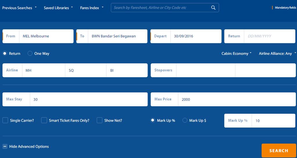 2. Fare Search Enter your Fare Search Criteria Mandatory Fields (marked with an ): 1. Enter the From city code e.g. MEL. 2. Enter the To city code e.g BWN. 3.