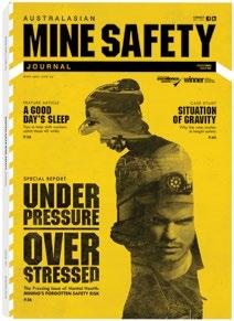About Australasian Mine Safety Journal The Australasian Mine Safety Journal (AMSJ) is the only independent publication in Australia specifically targeting safety professionals in our country s